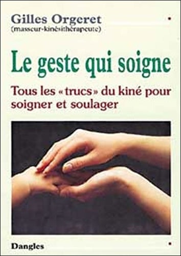 Le Geste qui soigne