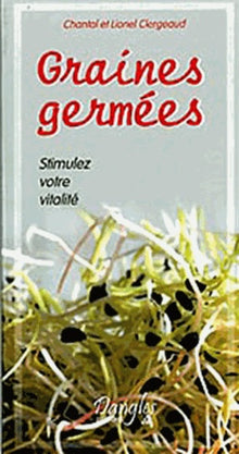 Graines germées - Stimulez votre vitalité
