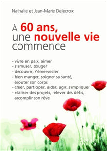 À 60 ans, une nouvelle vie commence