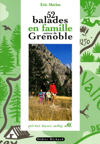 52 balades en famille autour de Grenoble