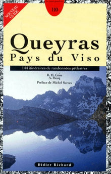 Queyras Pays du Viso. 144 itinéraires de randonnées pédestres