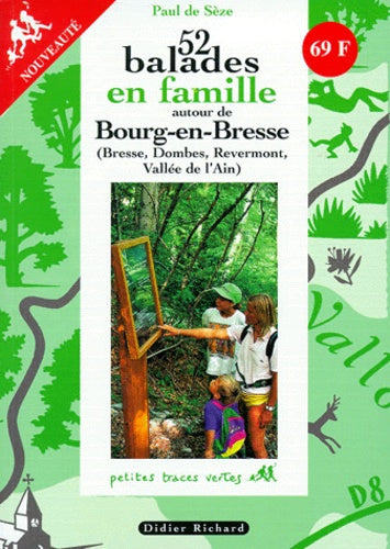 52 balades en famille autour de Bourg-en-Bresse