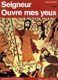 Seigneur ouvre mes yeux
