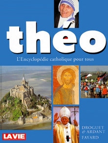 Théo Encyclopédie catholique pour tous
