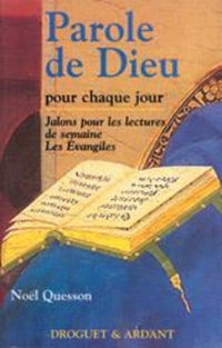 Parole de Dieu pour chaque jour. Les évangiles de la semaine