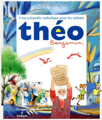 THEO BENJAMIN ENCYCLOPEDIE CATHOLIQUE POUR LES ENFANTS
