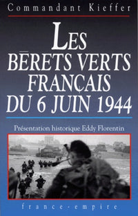 Commandant Kieffer : Les bérets verts français du 6 juin 1944