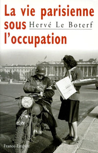 VIE PARISIENNE SOUS OCCUPATION