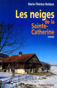 NEIGES DE LA SAINTE CATHERINE