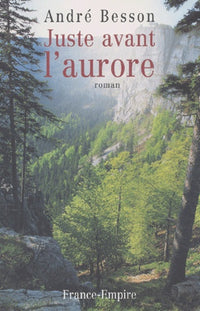JUSTE AVANT L AURORE