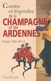 CONTES LEGENDES CHAMPAGNE ARDE