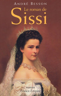 Le roman de Sissi