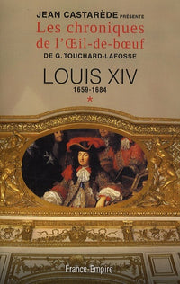 Louis XIV, 1659-1684