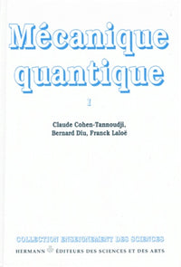 Mécanique quantique - Tome 1