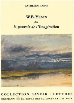 Yeats et le pouvoir de l'imagination