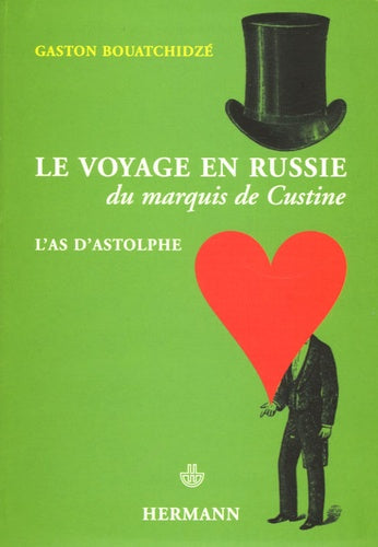 Le voyage en Russie du marquis de Custine