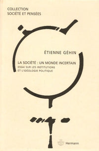 La société, un monde incertain