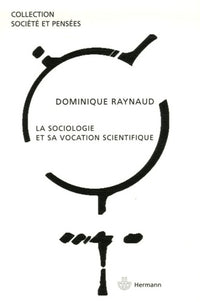 La sociologie et sa vocation scientifique
