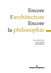 Encore l'architecture - Encore la philosophie