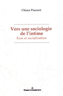 Vers une sociologie de l'intime