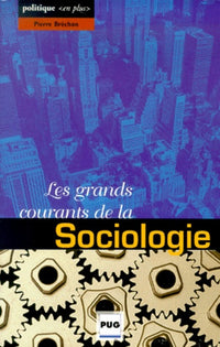 Les Grands Courants De La Sociologie