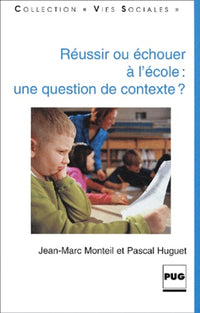 Reussir ou echouer a l'ecole