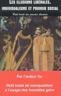 Les illusions libérales, individualisme et pouvoir social