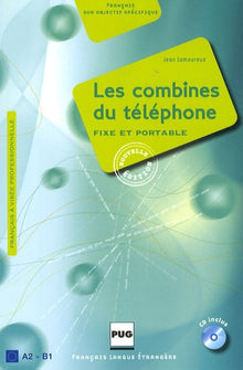 Les combines du téléphone: Fixe et portable