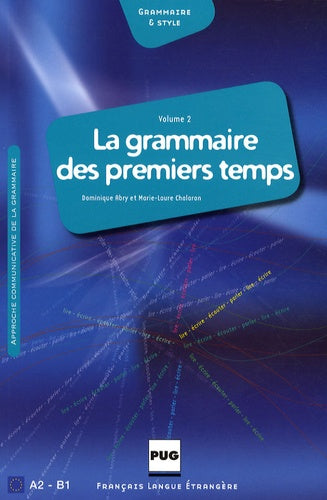 La grammaire des premiers temps: Volume 2