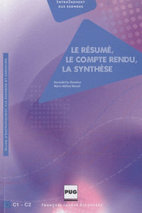 Le résumé, le compte-rendu, la synthèse: Guide d'entraînements aux examens et concours