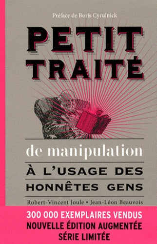 Petit traité de manipulation à l'usage des honnêtes gens