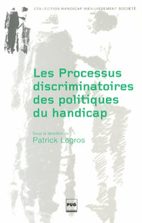 Les processus discriminatoires des politiques du handicap