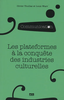 Les plateformes à la conquête des industries culturelles