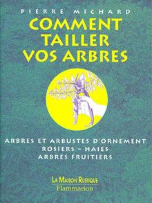 Comment tailler vos arbres