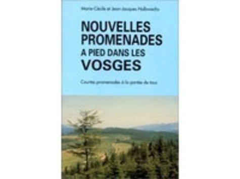 Nouvelles promenades à pied dans les Vosges