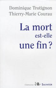 la mort est-elle une fin ?