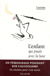 L'enfant qui jouait avec la lune (nouvelle édition)
