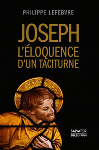 Joseph l'éloquence d'un taciturne