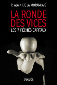 La ronde des vices les 7 péchés capitaux