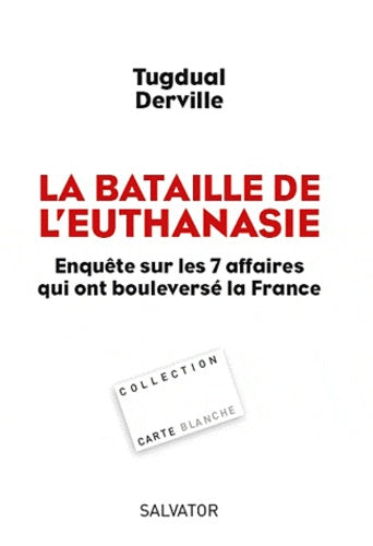 La bataille de l'euthanasie