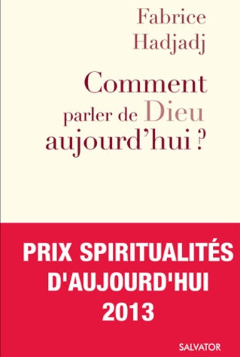 Comment parler de Dieu aujourd'hui ?