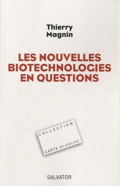 Les nouvelles biotechnologies en question