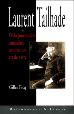 Laurent Tailhade ou "De la provocation considérée comme un art de vivre"
