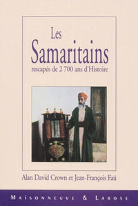 Les Samaritains Rescapes De 2 700 Ans D'Histoire