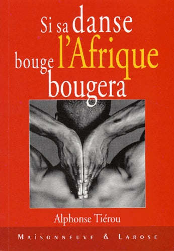 Si sa danse bouge, l'Afrique bougera