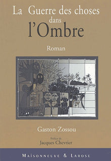 La Guerre des choses dans l'ombre