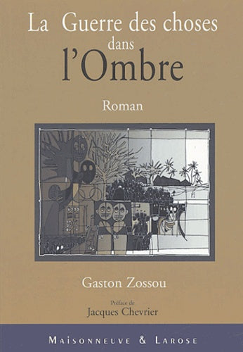 La Guerre des choses dans l'ombre
