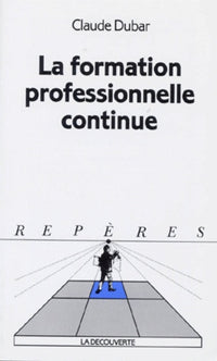 La Formation professionnelle continue