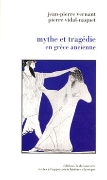 Mythe et tragédie en Grèce ancienne