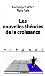 Les Nouvelles Theories De La Croissance. Edition 1997